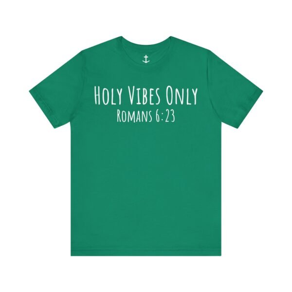 Holy Vibes Only Shirt - Image 11