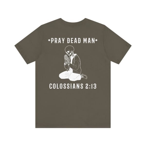 Pray Dead Man Shirt - Image 10