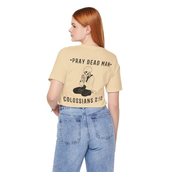 Pray Dead Man Shirt - Image 4