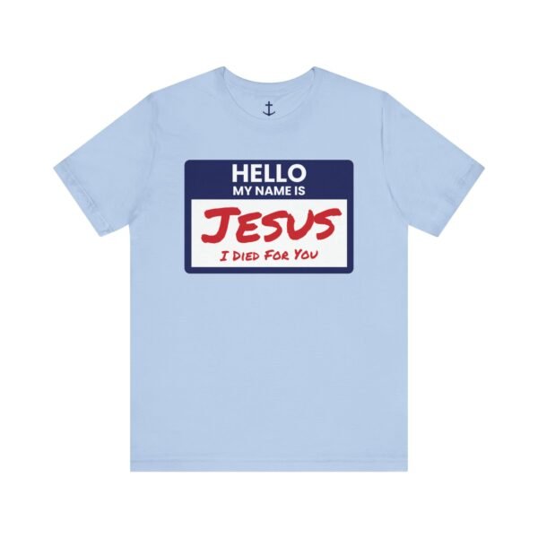 Hello My Name Is Jesus Shirt - Image 10