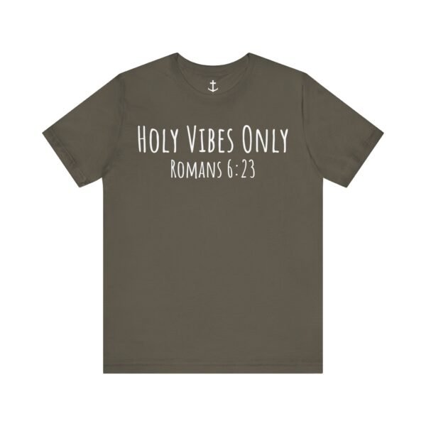 Holy Vibes Only Shirt - Image 9