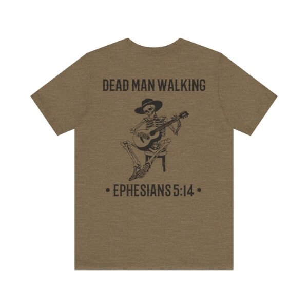 Dead Man Walking Tee - Image 10