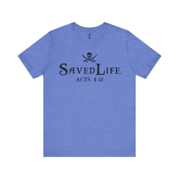 Saved Life Shirt - Image 15