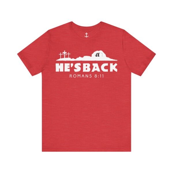 He's Back Christian Shirt - Image 20