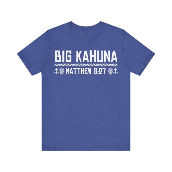 Big Kahuna Tee - Image 15