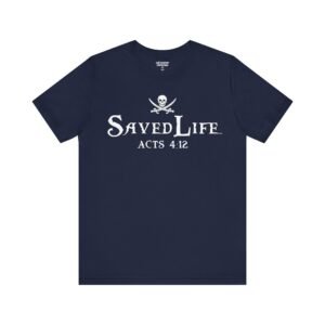 Saved Life Shirt