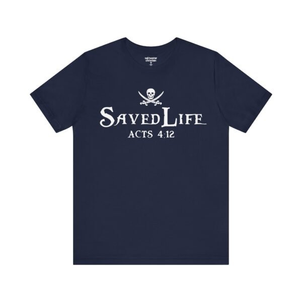 Saved Life Shirt