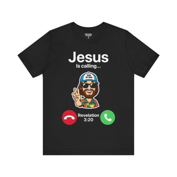 Jesus Is Calling Shirt