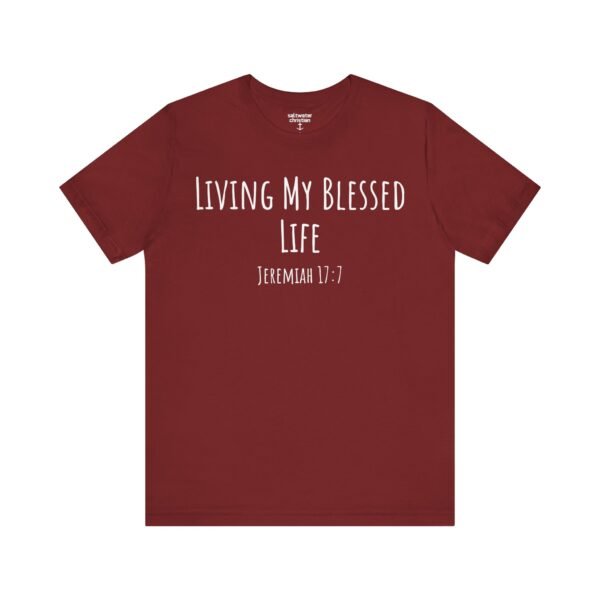 Living My Blessed Life Shirt - Image 19