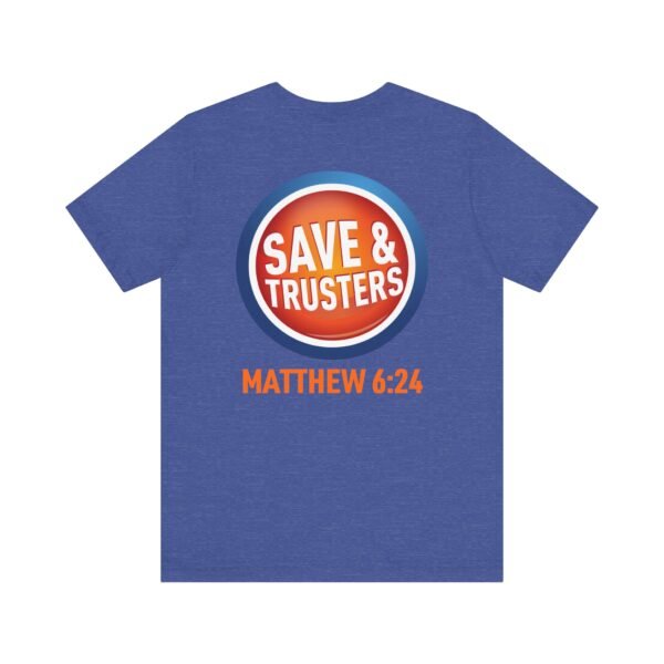 Save & Truster's Shirt - Image 14