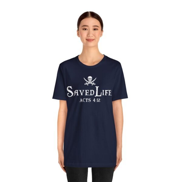 Saved Life Shirt - Image 3
