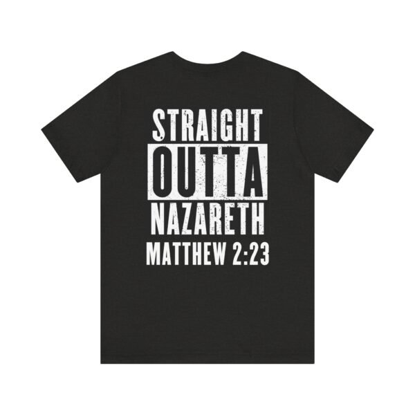 Straight Outta Nazareth Shirt - Image 8