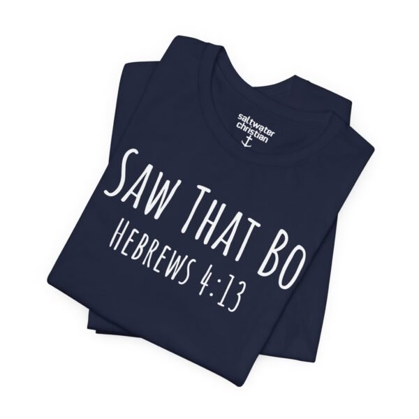 I Saw That Bob Shirt - Image 4