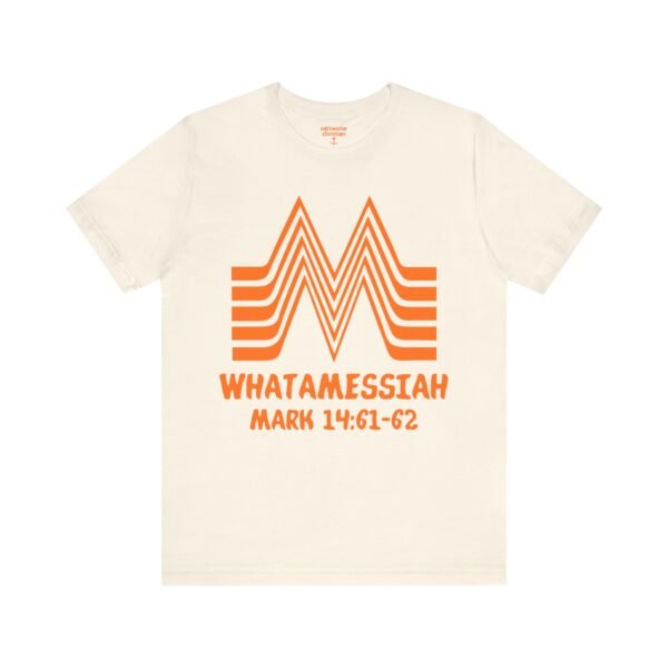 WhatAMessiah Shirt - Image 8
