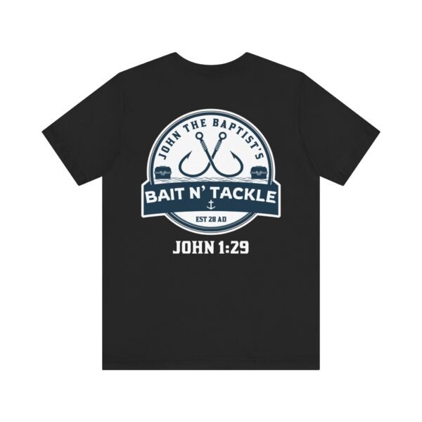 John The Baptist's Bait N' Tackle Tee - Image 7