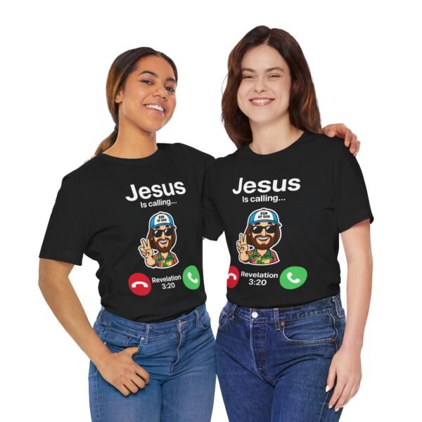Jesus Is Calling Shirt - Image 3