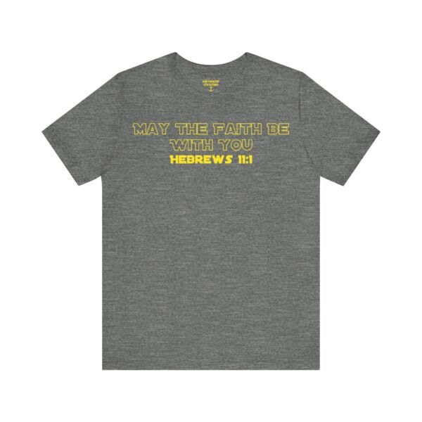 May the Faith Be With You Shirt - Image 5