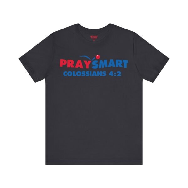 PraySmart Shirt - Image 12
