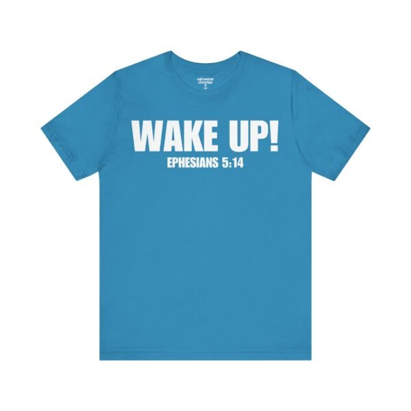 Wake Up! Faith Shirt - Image 10