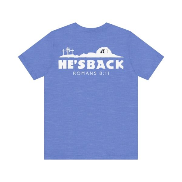 He's Back Christian Shirt - Image 16