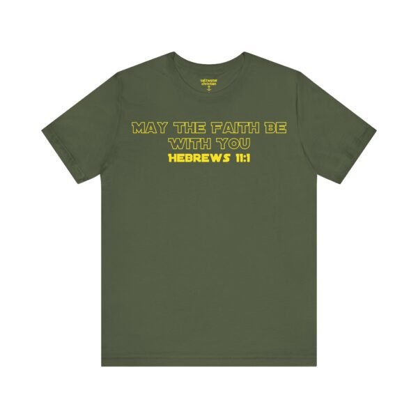 May the Faith Be With You Shirt - Image 8