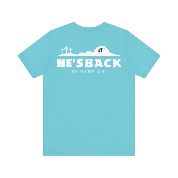 He's Back Christian Shirt - Image 14