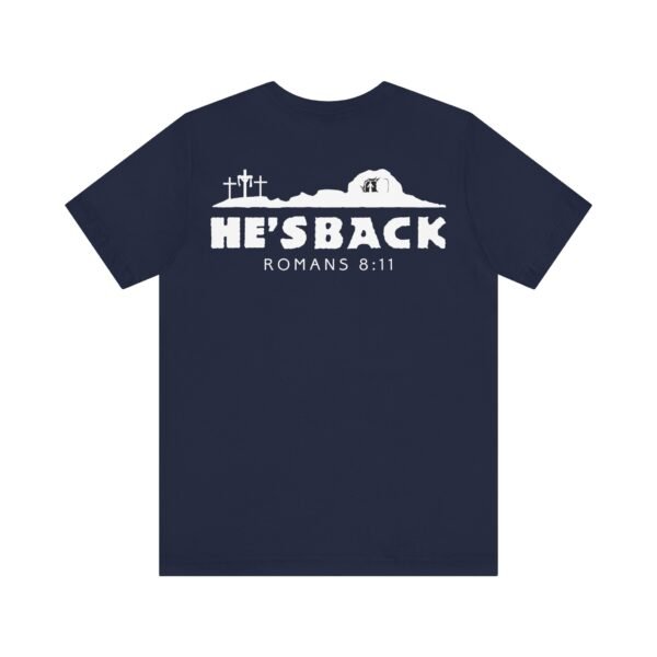 He's Back Christian Shirt - Image 18