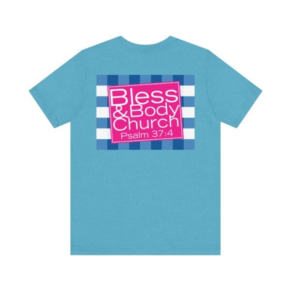 Bless & Body Church Shirt - Image 12