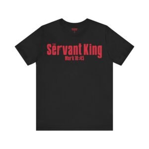 The Servant King Shirt