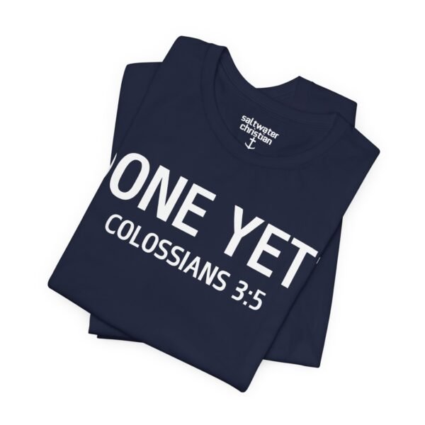 Done Yet? Shirt - Image 4