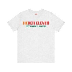 Heven Eleven Shirt