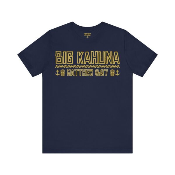 Big Kahuna Tee - Image 17