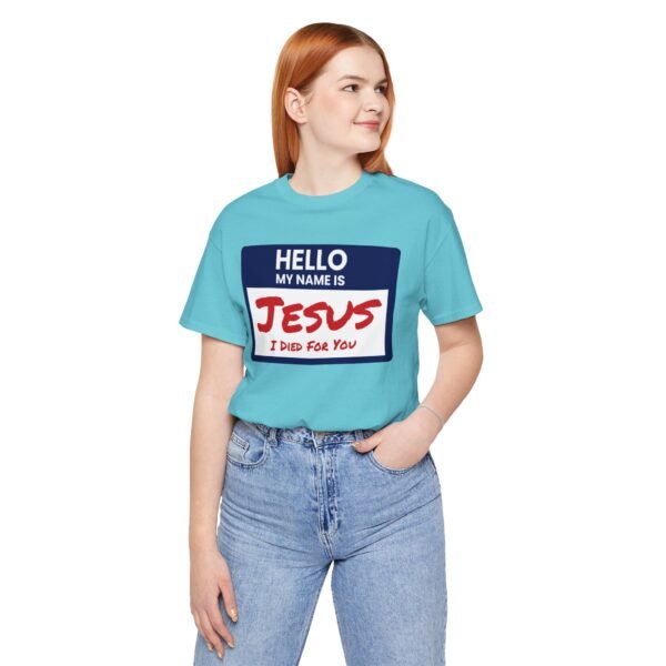Hello My Name Is Jesus Shirt - Image 3
