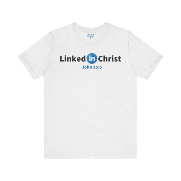 Linked In Christ Shirt - Image 7