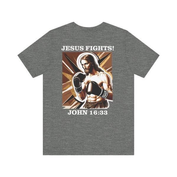 Jesus Fights! Shirt - Image 6