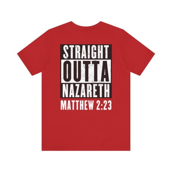 Straight Outta Nazareth Shirt - Image 19