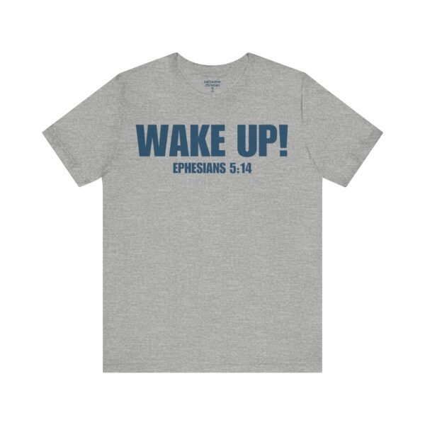 Wake Up! Faith Shirt - Image 11