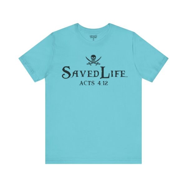 Saved Life Shirt - Image 14