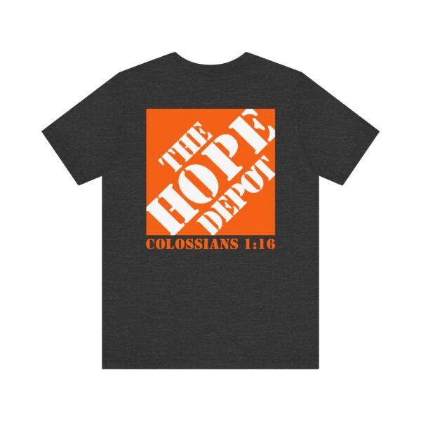 Hope Depot Shirt - Image 12