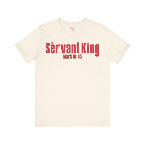 The Servant King Shirt - Image 7