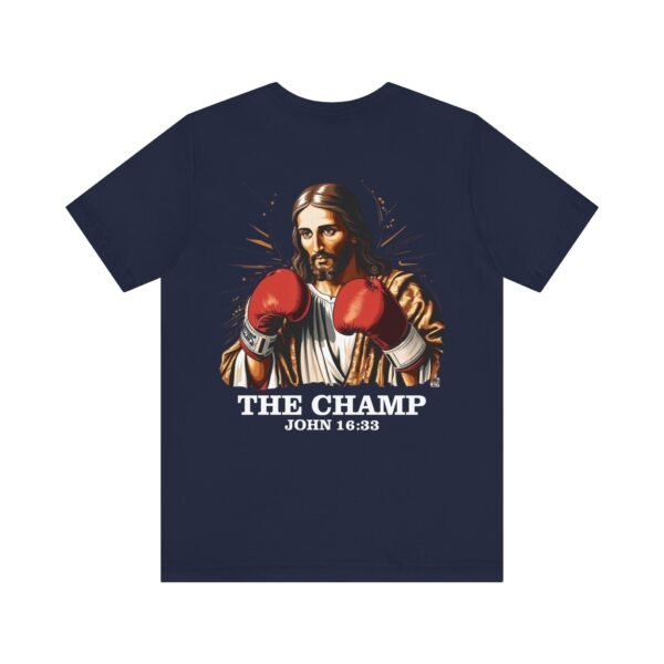 Jesus Is My Champion Shirt - Image 11