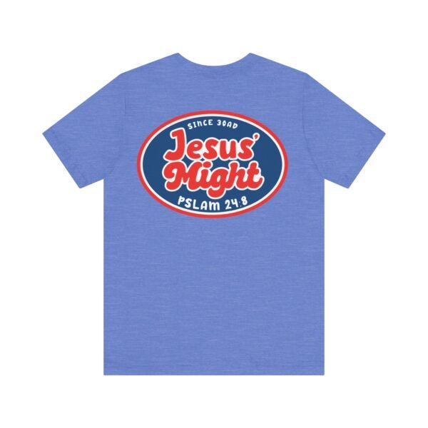 Jesus' Might Shirt - Image 15