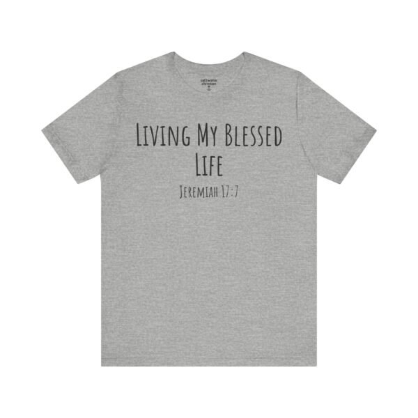 Living My Blessed Life Shirt - Image 12