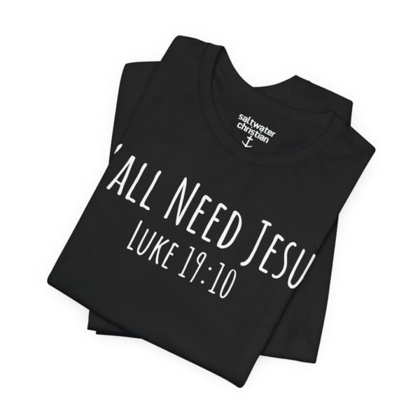 Y'all Need Jesus Shirt - Image 4