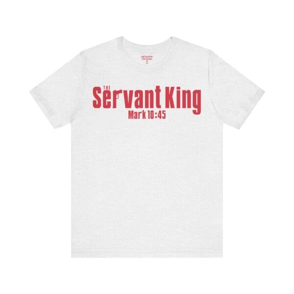 The Servant King Shirt - Image 6