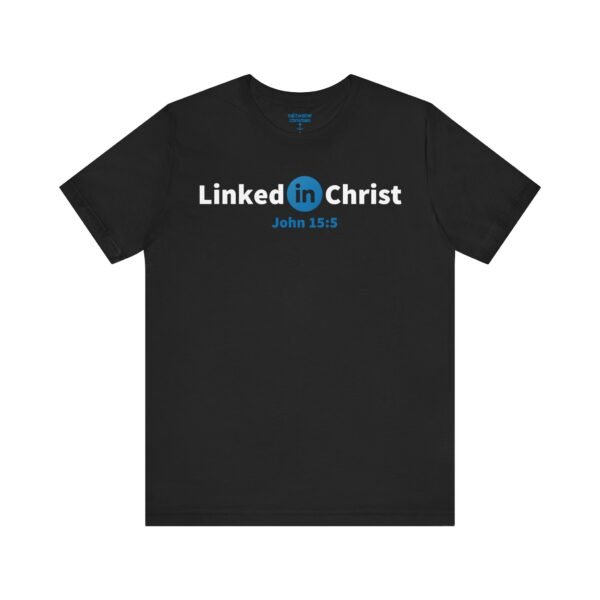 Linked In Christ Shirt - Image 8