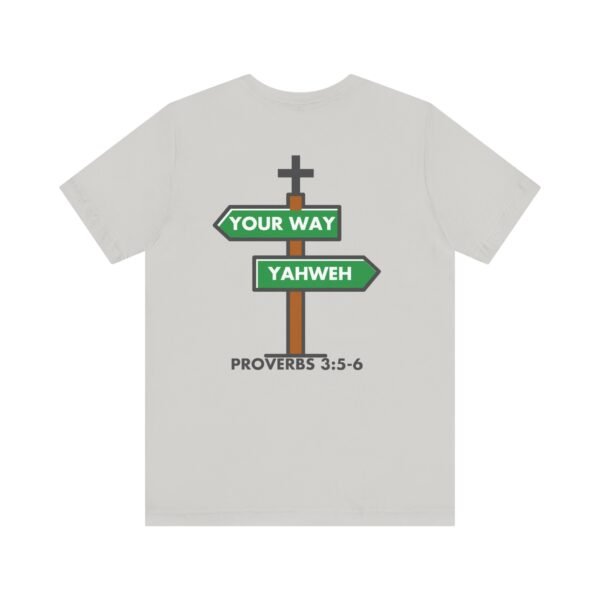 Your Way Or Yahweh Shirt