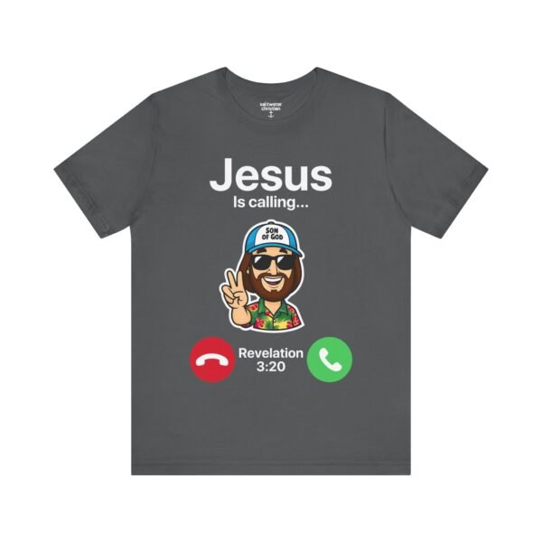 Jesus Is Calling Shirt - Image 12