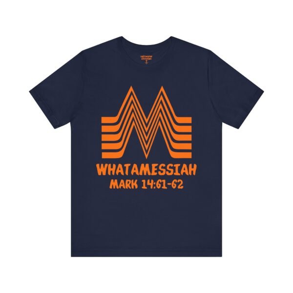 WhatAMessiah Shirt - Image 13