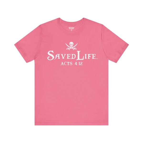 Saved Life Shirt - Image 16